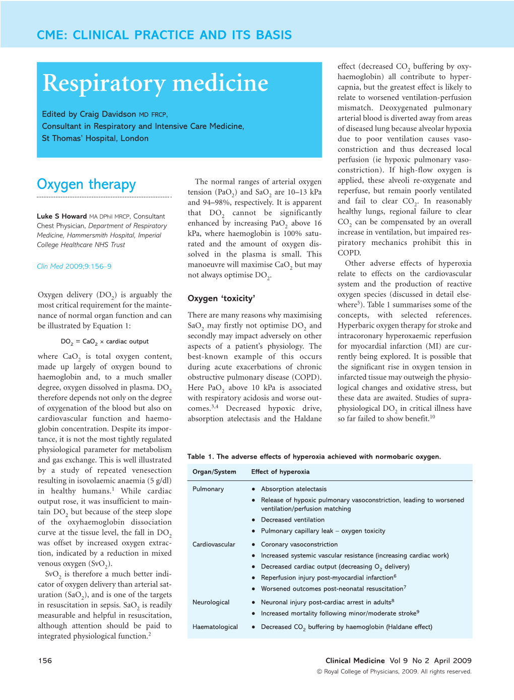Oxygen Therapy Reperfuse, but Remain Poorly Ventilated Tension (Pao2) and Sao2 Are 10–13 Kpa and 94–98%, Respectively