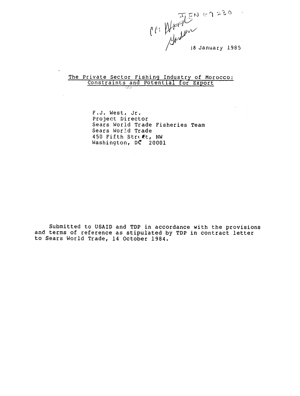 16 January 1985 the Private Sector Fishing Industry-Of Morocco: Constraints and Potential for Export F.J. West, Jr. Project D