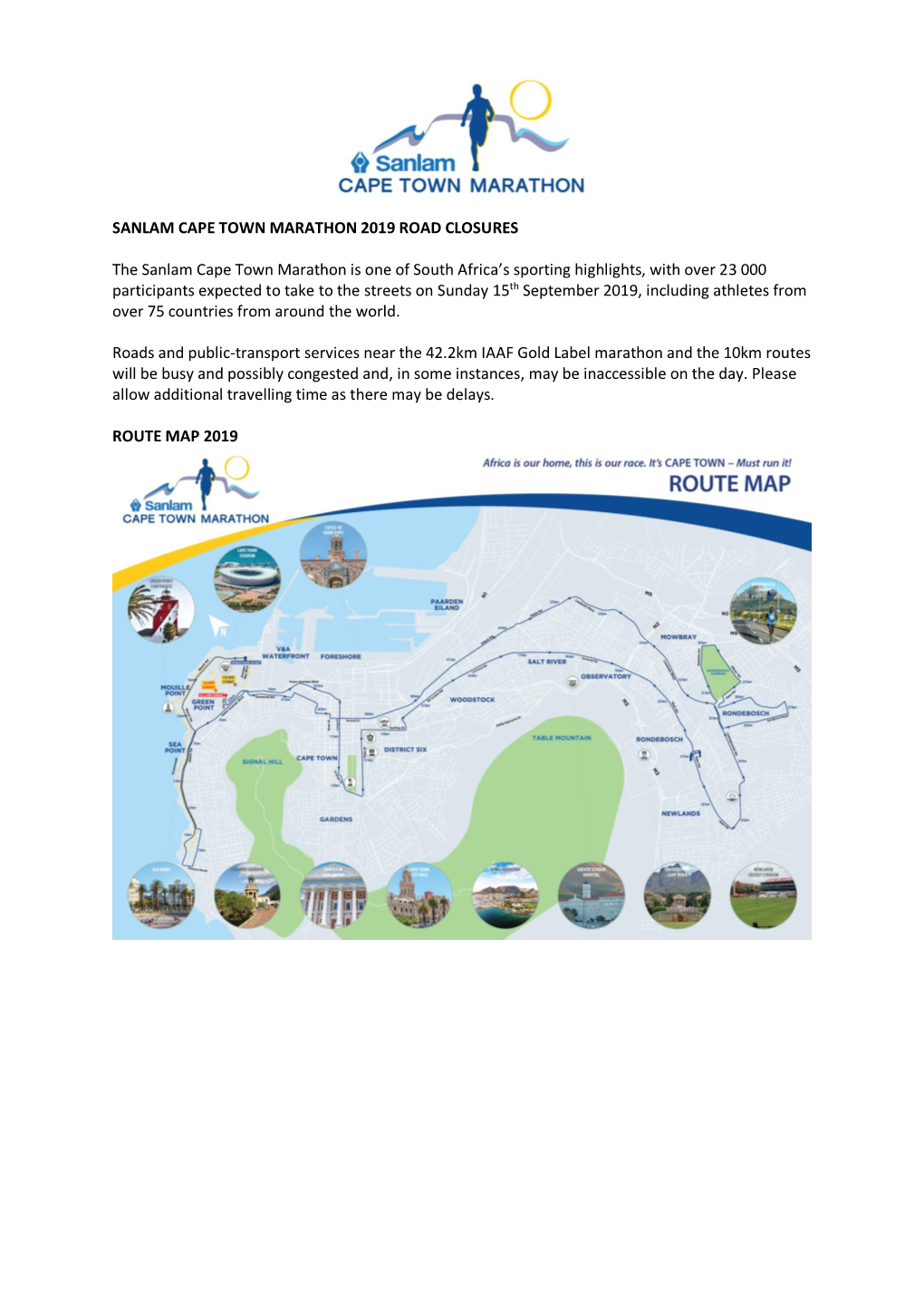 SANLAM CAPE TOWN MARATHON 2019 ROAD CLOSURES the Sanlam Cape Town Marathon Is One of South Africa's Sporting Highlights, With