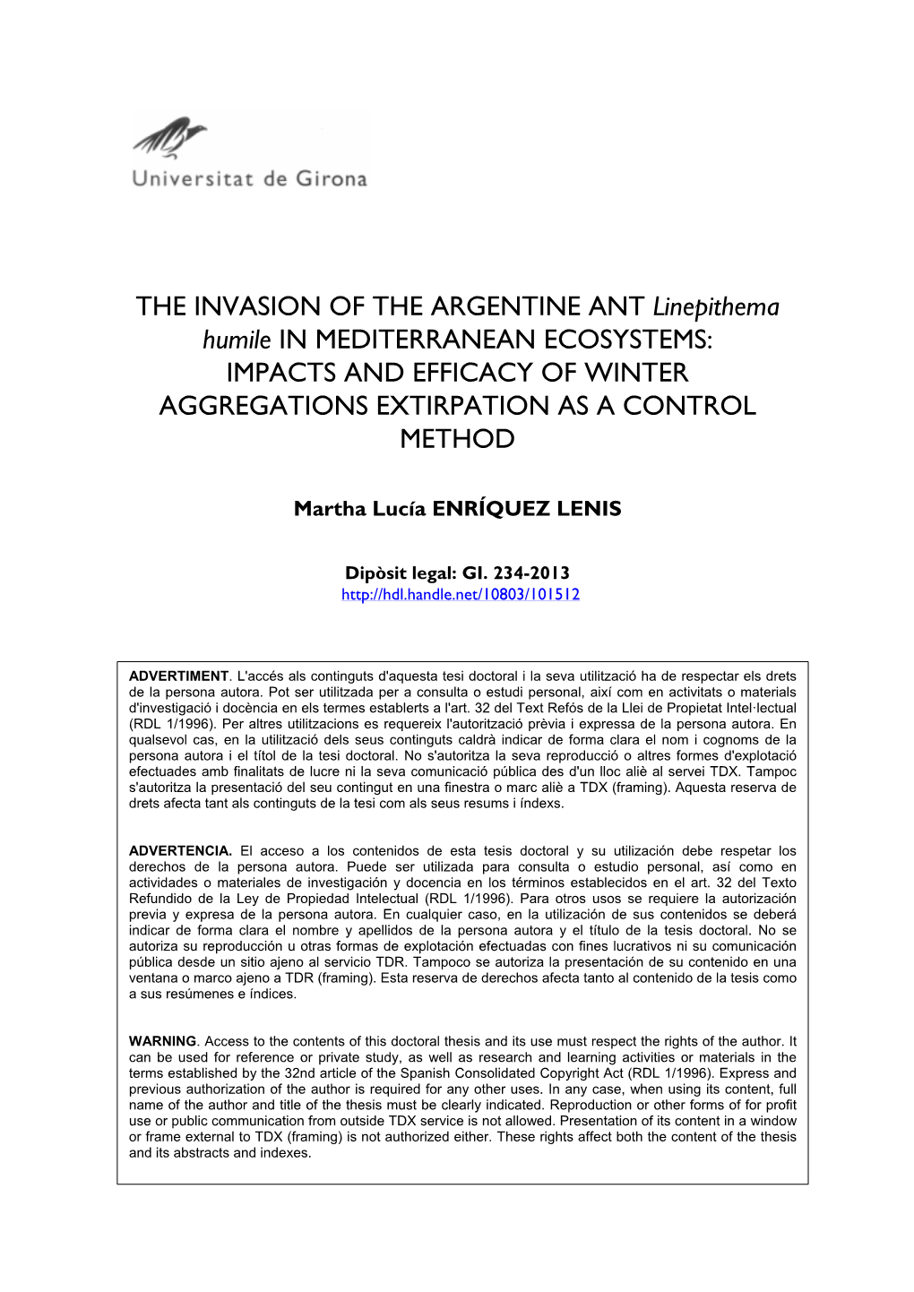 THE INVASION of the ARGENTINE ANT Linepithema Humile in MEDITERRANEAN ECOSYSTEMS: IMPACTS and EFFICACY of WINTER AGGREGATIONS EXTIRPATION AS a CONTROL METHOD