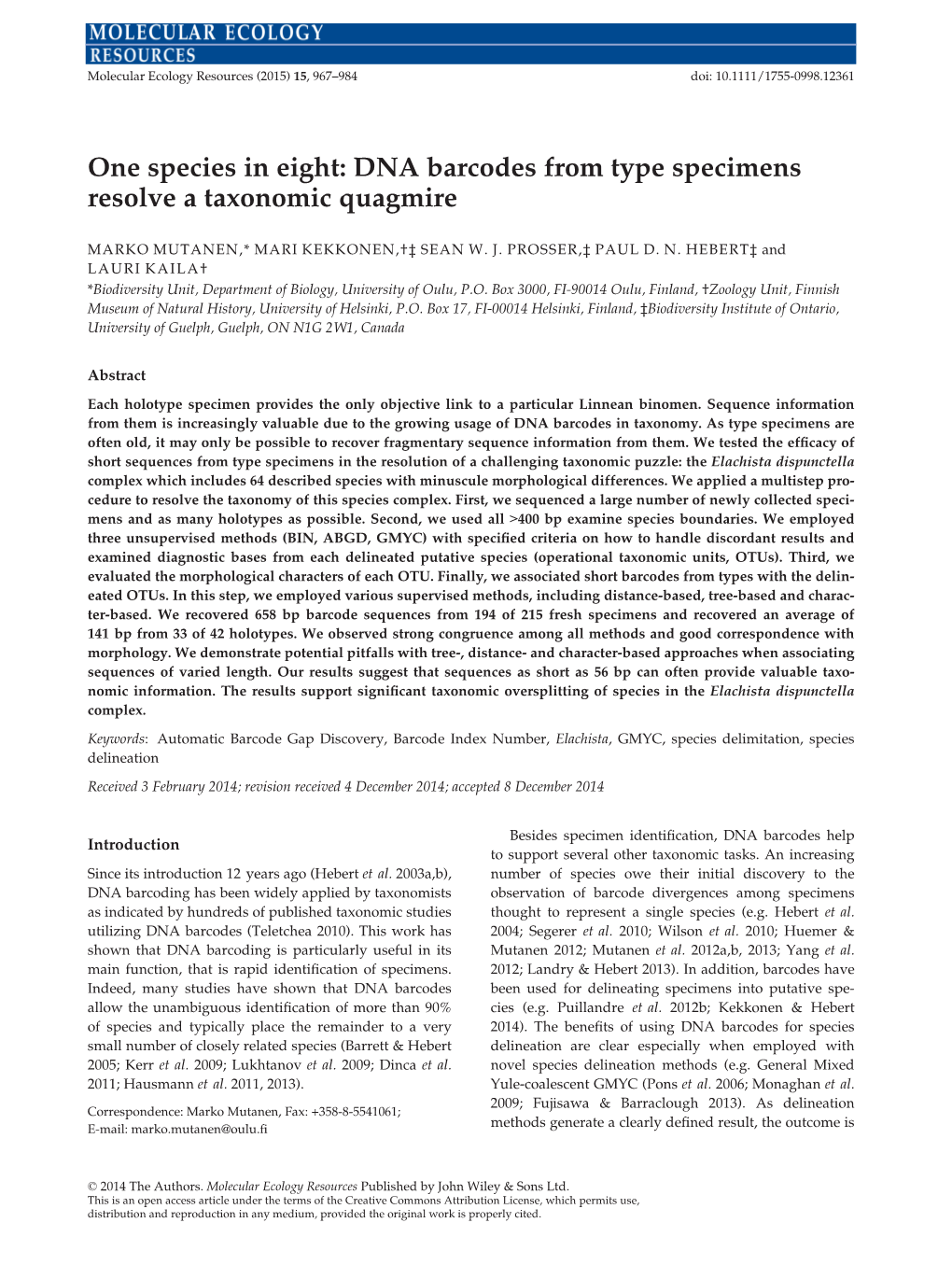 One Species in Eight: DNA Barcodes from Type Specimens Resolve a Taxonomic Quagmire