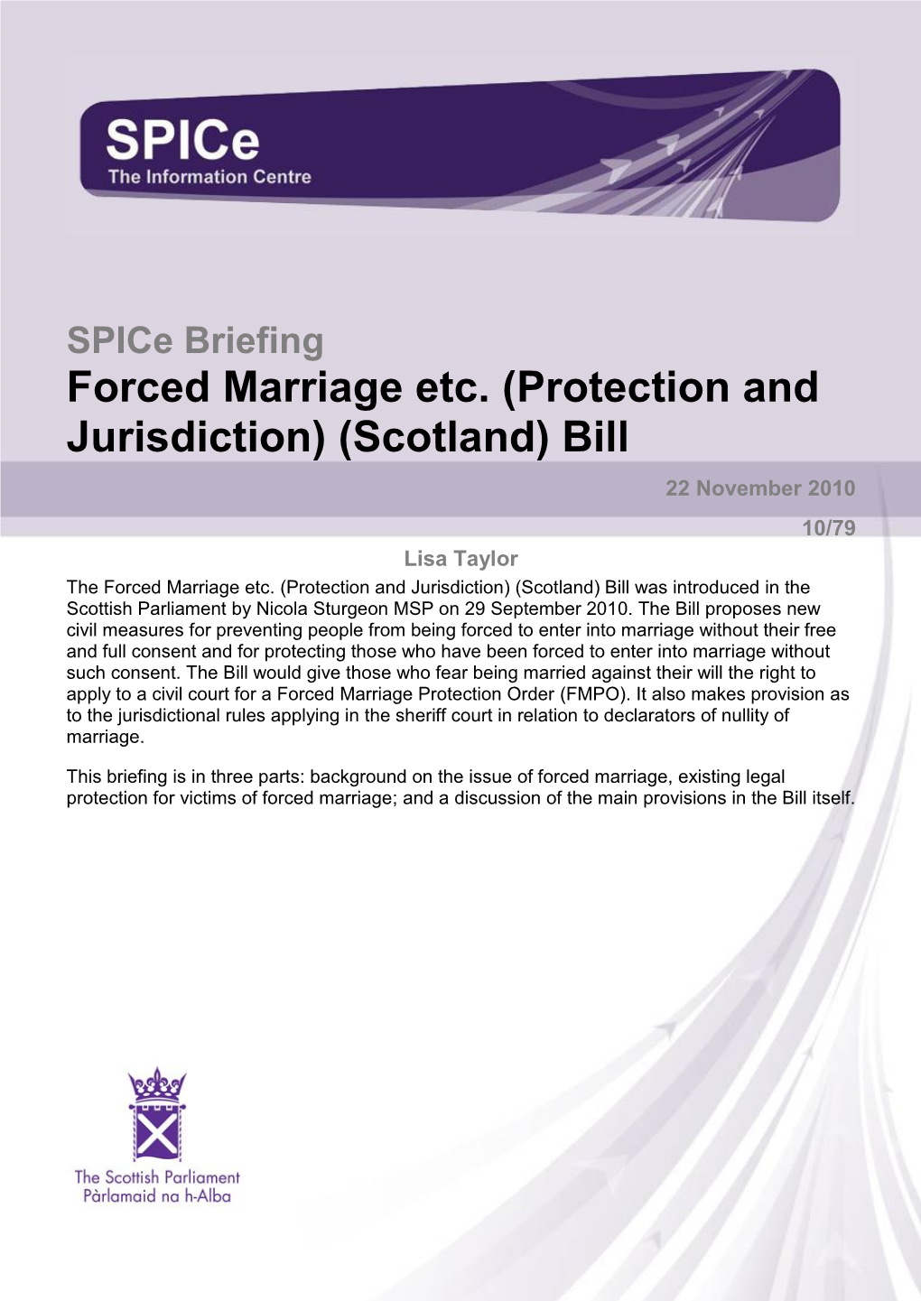Forced Marriage Etc. (Protection and Jurisdiction) (Scotland) Bill 22 November 2010 10/79 Lisa Taylor the Forced Marriage Etc