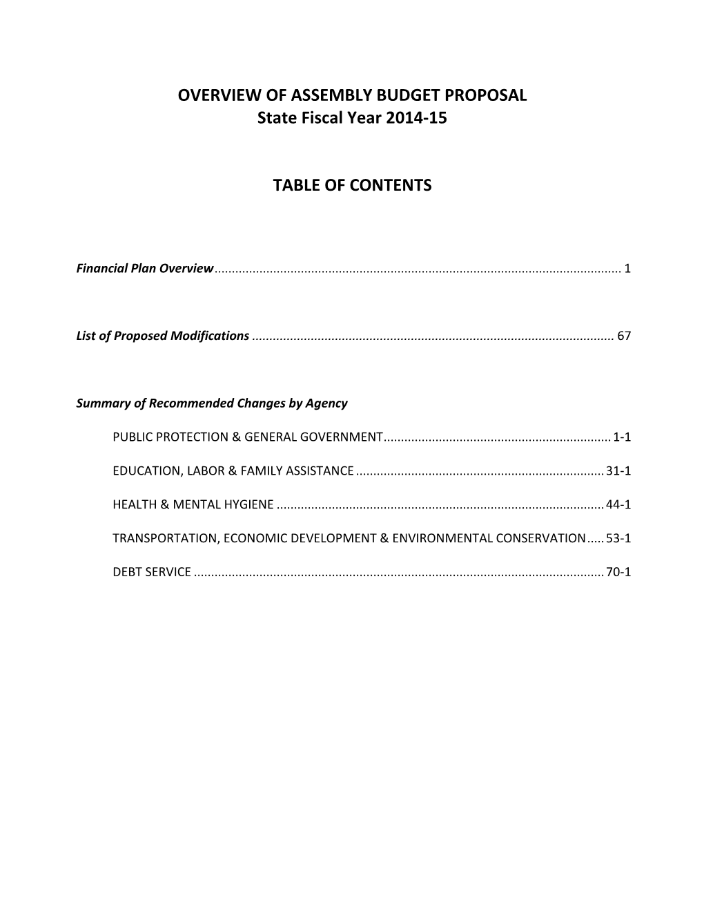 OVERVIEW of ASSEMBLY BUDGET PROPOSAL State Fiscal Year 2014-15