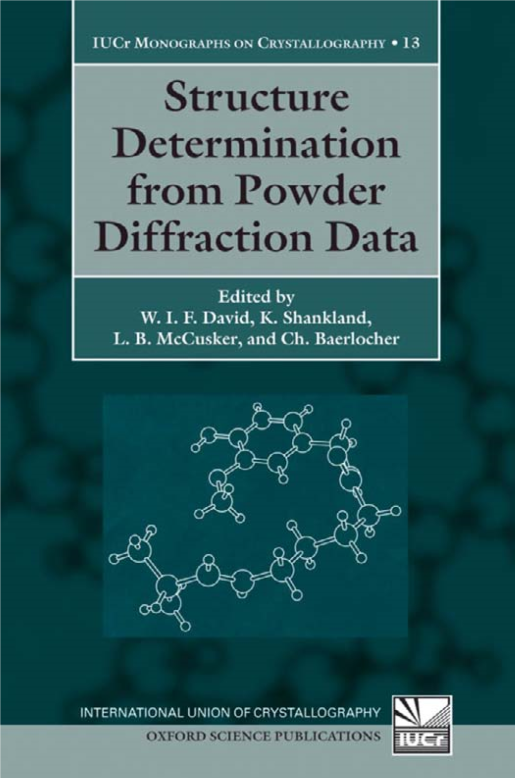 Structure Determination from Powder Diffraction Data W