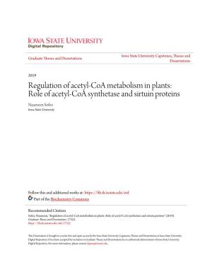 Role of Acetyl-Coa Synthetase and Sirtuin Proteins Naazneen Sofeo Iowa State University