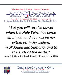 And You Will Be My Witnesses in Jerusalem, in All Judea and Samaria, and to the Ends of the Earth.” Acts 1:8 New Revised Standard Version (NRSV)