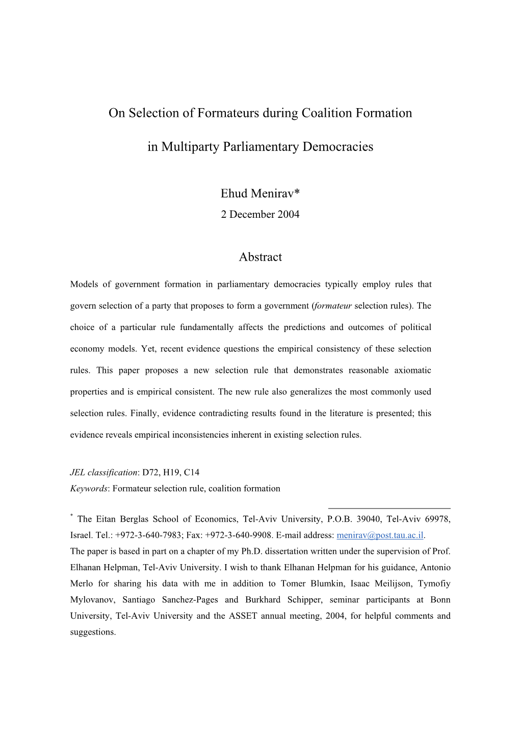 On Selection of Formateurs During Coalition Formation in Multiparty Parliamentary Democracies