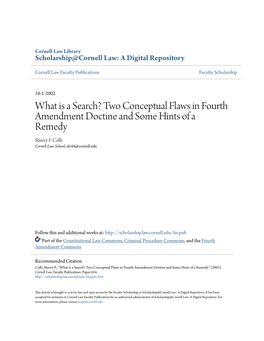 What Is a Search? Two Conceptual Flaws in Fourth Amendment Doctine and Some Hints of a Remedy Sherry F