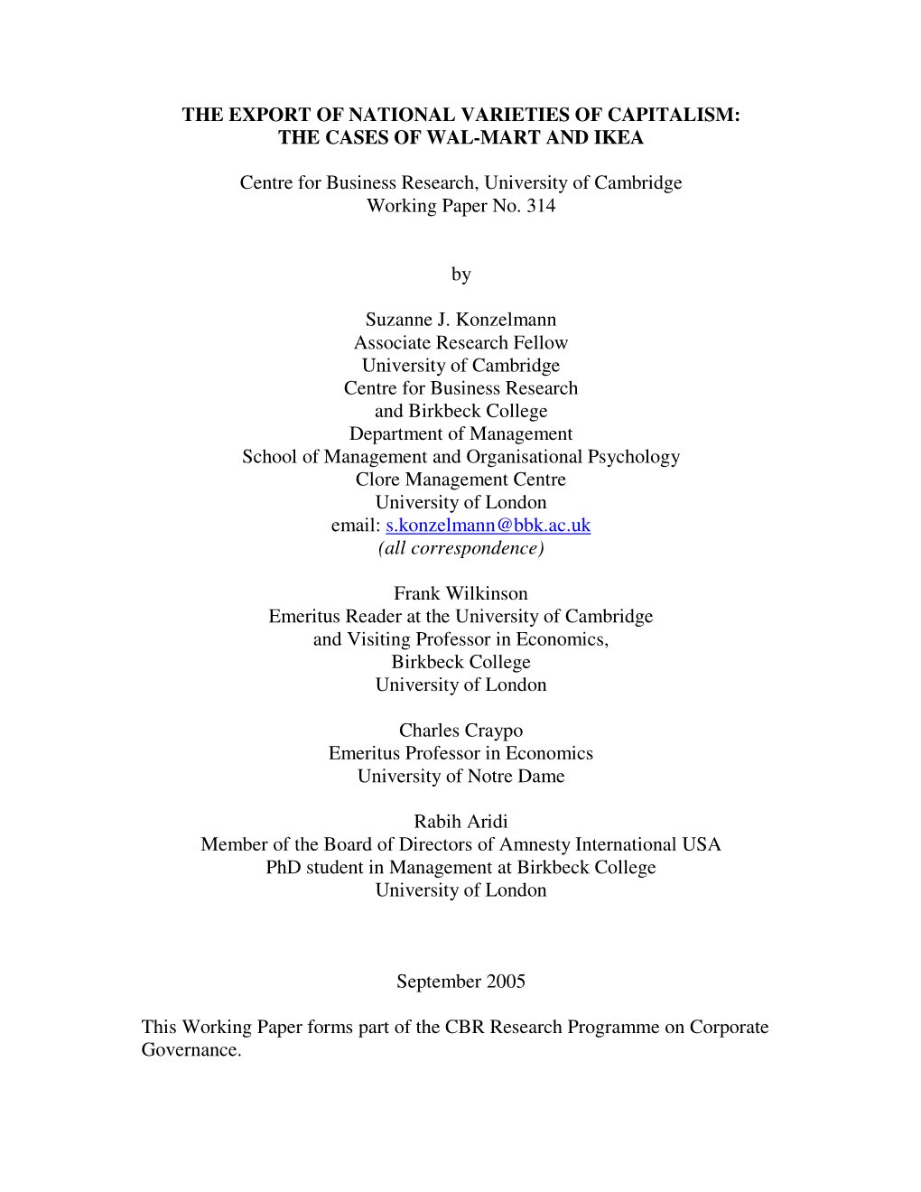THE EXPORT of NATIONAL VARIETIES of CAPITALISM: the CASES of WAL-MART and IKEA Centre for Business Research, University of Cambr