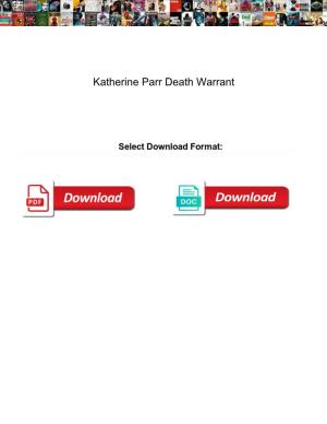 Katherine Parr Death Warrant