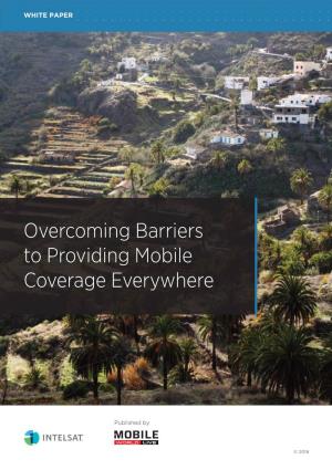 Overcoming Barriers to Providing Mobile Coverage Everywhere