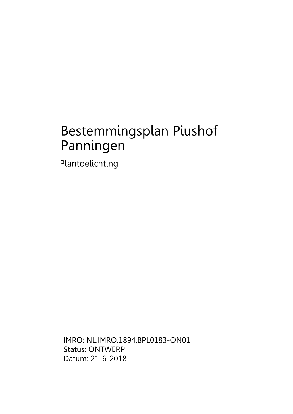 Bestemmingsplan Piushof Panningen Plantoelichting