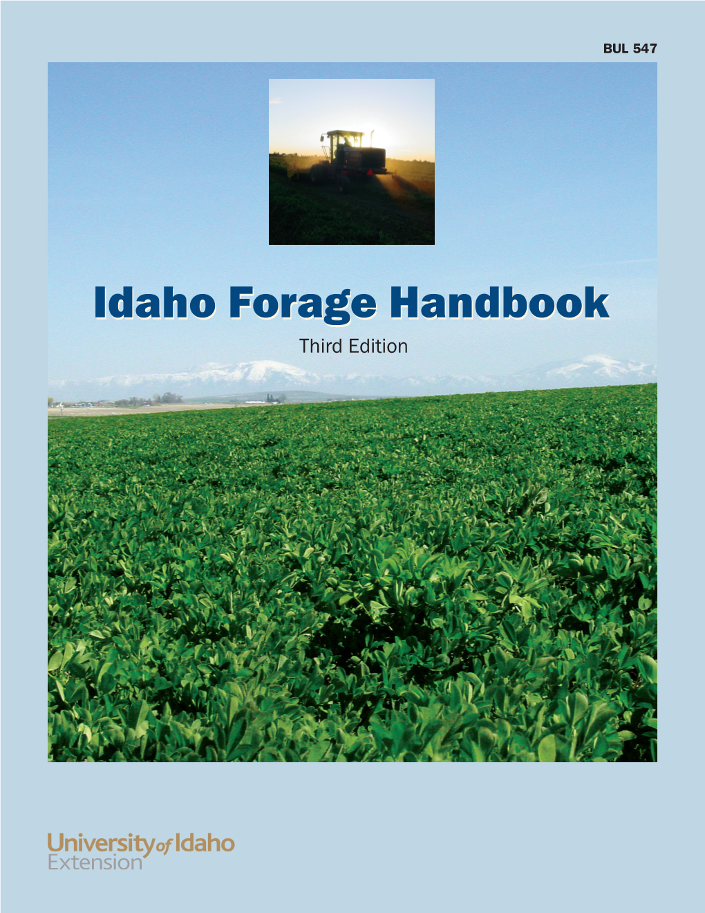 Idaho Forage Handbook Third Edition IDAHO FORAGE HANDBOOK Third Edition