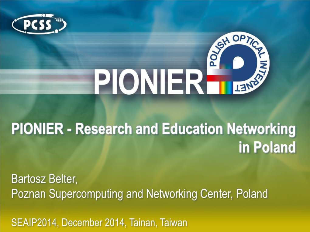 PIONIER-Research and Education Networking in Poland