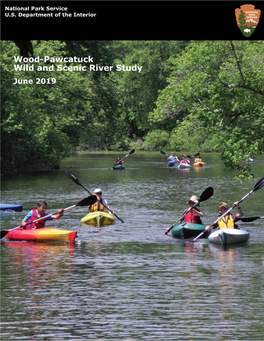 Wood-Pawcatuck Wild and Scenic River Study June 2019 Wood-Pawcatuck Wild and Scenic River Study Study Report June 2019