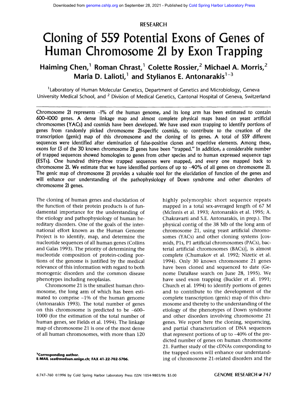Cloning of 559 Potential Exons of Genes of Human Chromosome 21 by Exon Trapping Haiming Chen, Roman Chrast, Colette Rossier, 2 Michael A