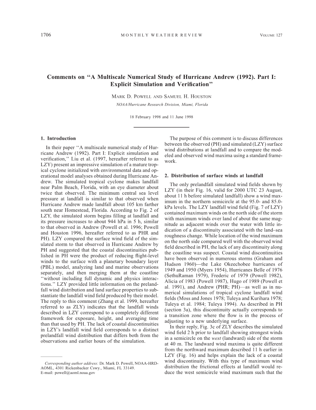 A Multiscale Numerical Study of Hurricane Andrew (1992). Part I: Explicit Simulation and Veri®Cation''