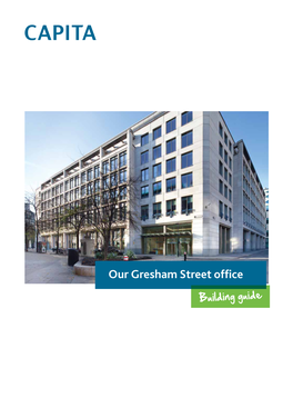 Our Gresham Street Office