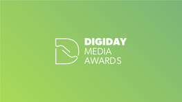 DIGIDAY MEDIA AWARDS Introduction