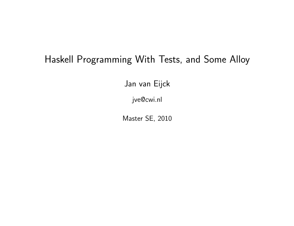 Haskell Programming with Tests, and Some Alloy