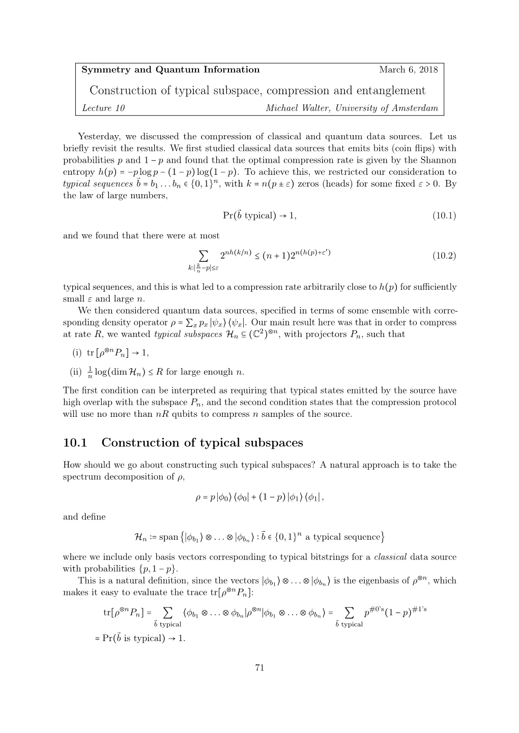 Construction of Typical Subspace, Compression and Entanglement Lecture 10 Michael Walter, University of Amsterdam