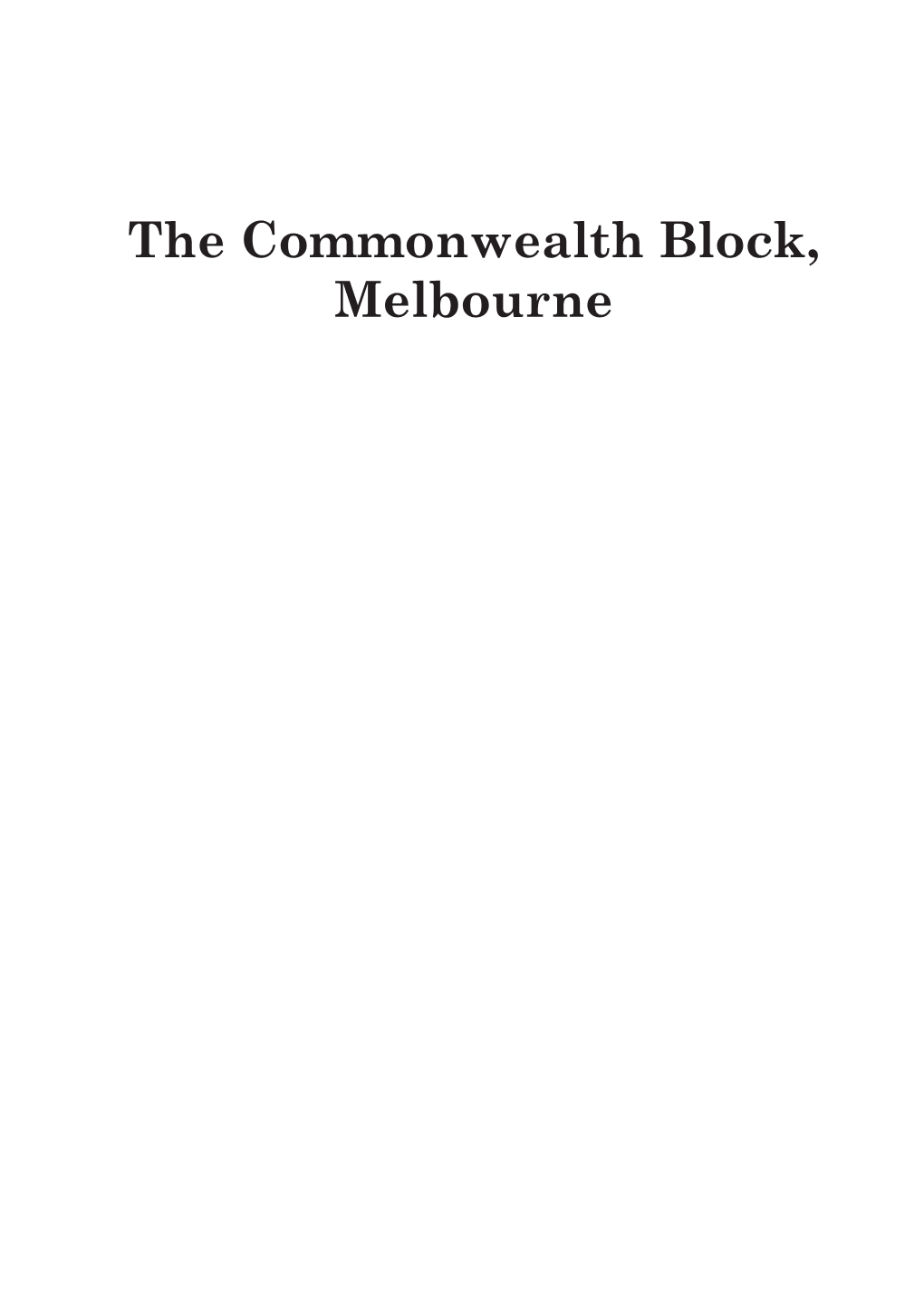 The Commonwealth Block, Melbourne Studies in Australasian Historical Archaeology