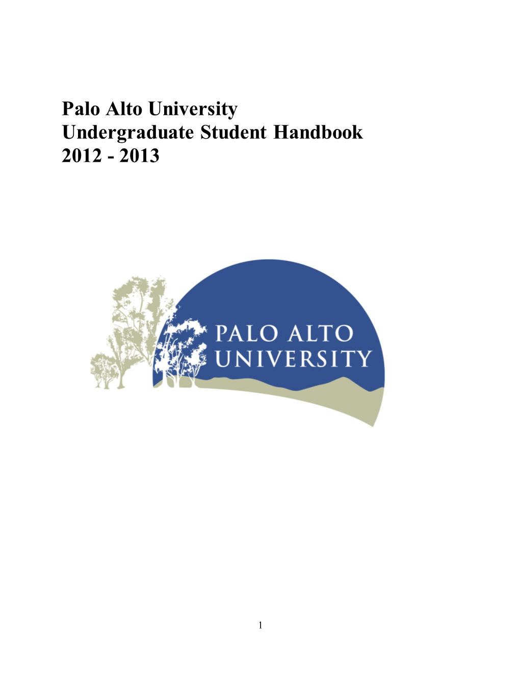 Palo Alto University Undergraduate Student Handbook 2012 - 2013