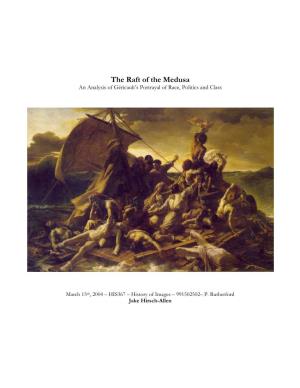 The Raft of the Medusa an Analysis of Géricault’S Portrayal of Race, Politics and Class