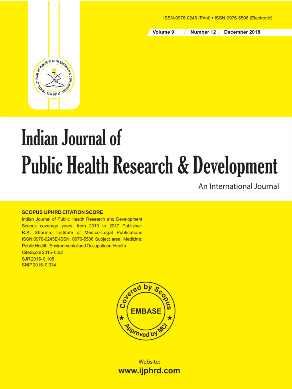 Volume 9 Number 12 December 2018 Indian Journal of Public Health Research & Development EXECUTIVE EDITOR