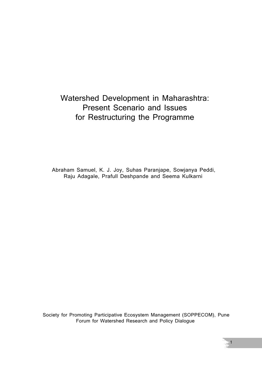 Watershed Development in Maharashtra: Present Scenario and Issues for Restructuring the Programme