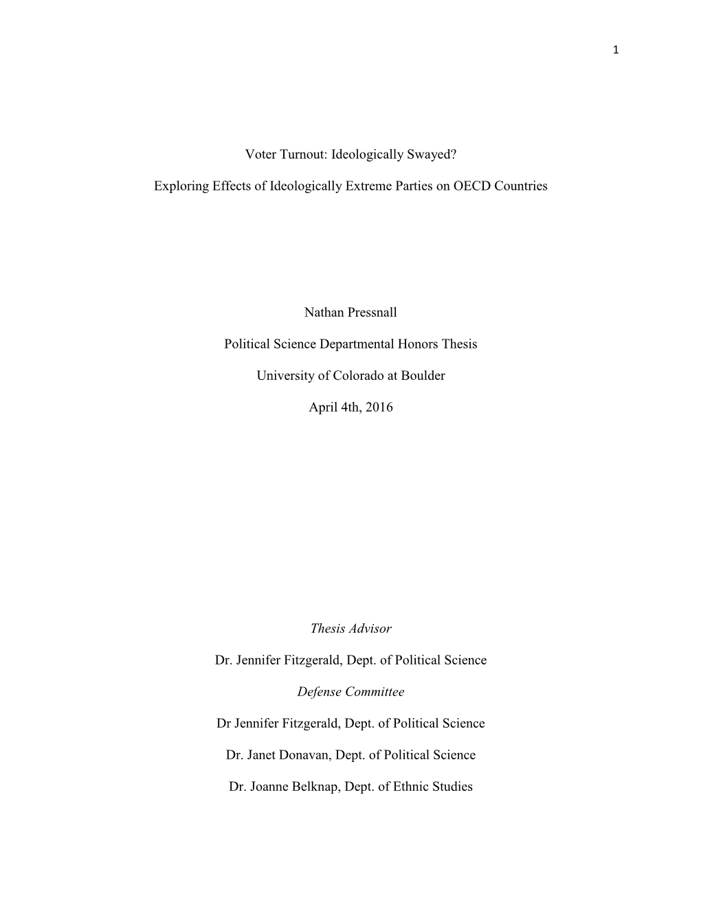 Voter Turnout: Ideologically Swayed? Exploring Effects of Ideologically