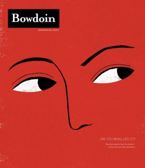 ARE YOU BEING LIED TO? Bowdoin Experts Have the Answer— to This and Nine Other Questions