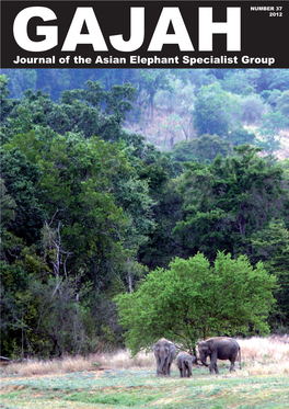 Journal of the Asian Elephant Specialist Group GAJAH