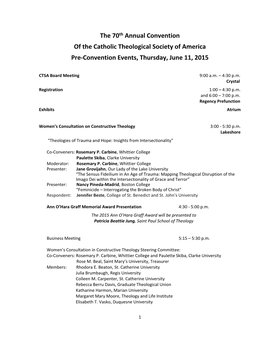 The 70Th Annual Convention of the Catholic Theological Society of America Pre‐Convention Events, Thursday, June 11, 2015