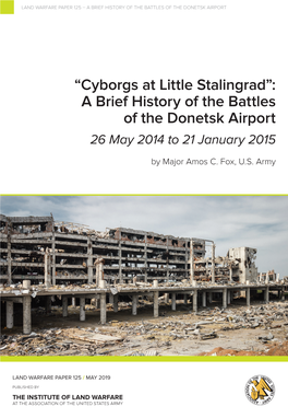 “Cyborgs at Little Stalingrad”: a Brief History of the Battles of the Donetsk Airport 26 May 2014 to 21 January 2015