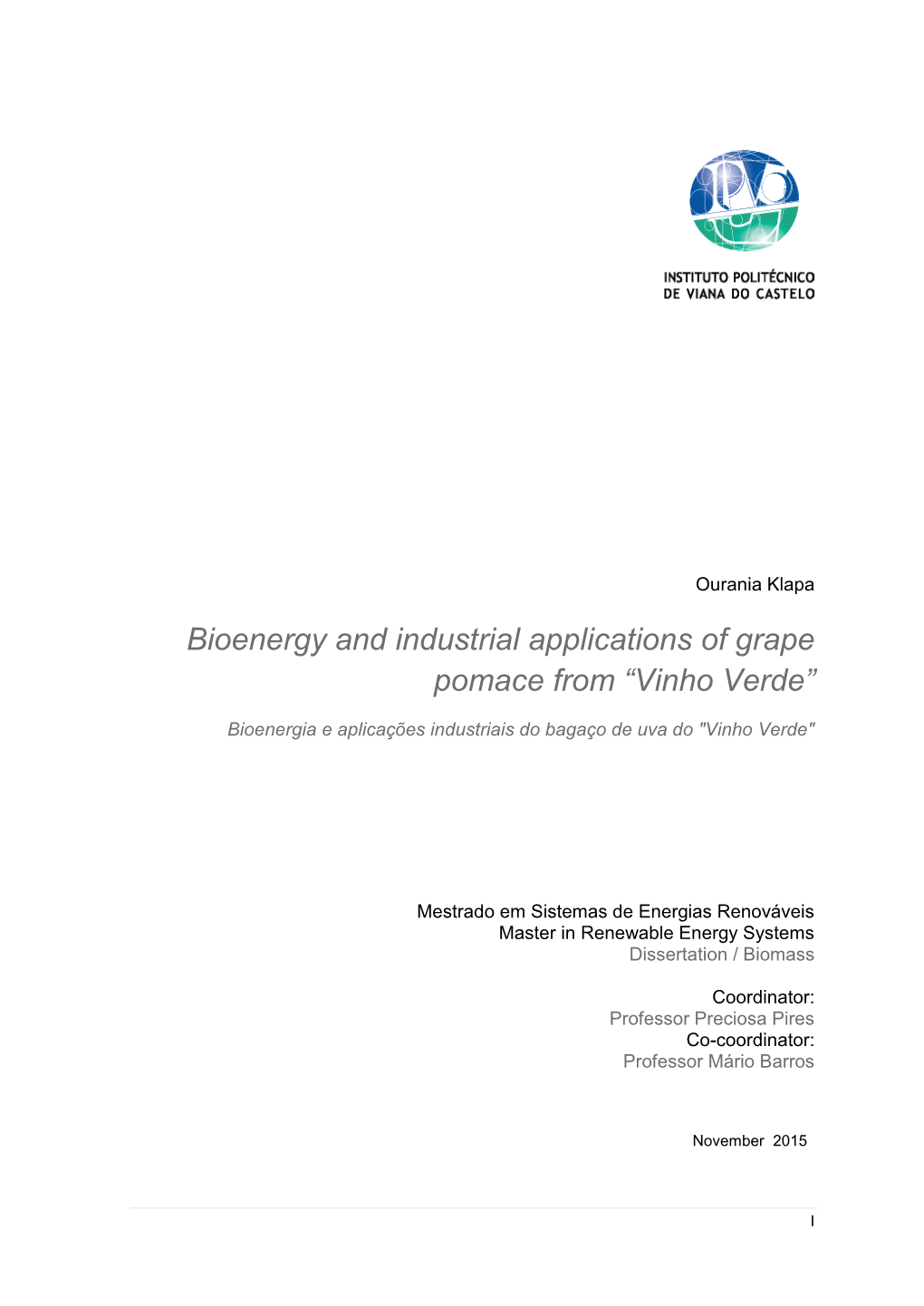Bioenergy and Industrial Applications of Grape Pomace from “Vinho Verde”