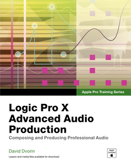Logic Pro X Advanced Audio Production Apple Pro Training Series