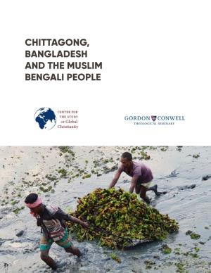 Chittagong, Bangladesh and the Muslim Bengali People
