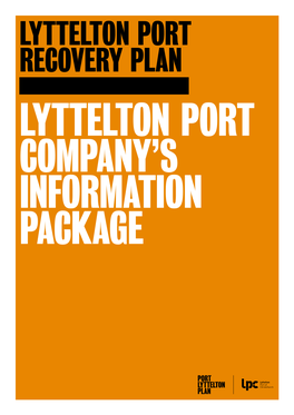 Lyttelton Port Recovery Plan Lyttelton Port Company’S Information Package