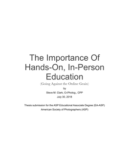The Importance of Hands-On, In-Person Education (Going Against the Online Grain) by Steve M