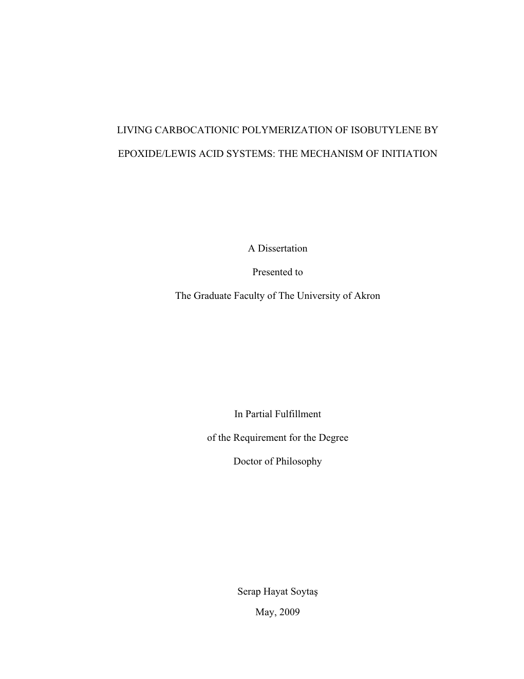 Living Carbocationic Polymerization of Isobutylene By