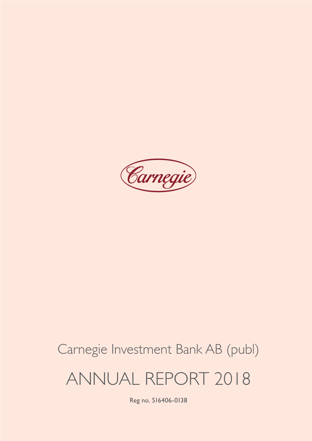 Carnegie Investment Bank AB (Publ) ANNUAL REPORT 2018 Reg No