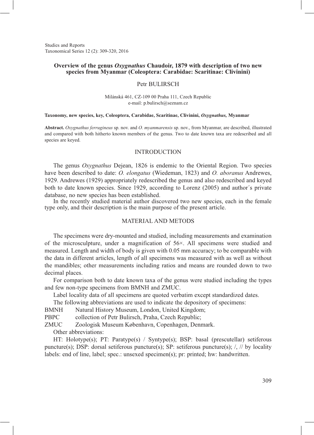 Overview of the Genus Oxygnathus Chaudoir, 1879 with Description of Two New Species from Myanmar (Coleoptera: Carabidae: Scaritinae: Clivinini) Petr BULIRSCH