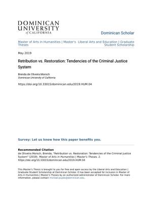 Retribution Vs. Restoration: Tendencies of the Criminal Justice System