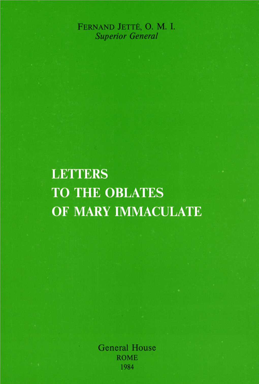 Jette-Letters-To-The-Oblates-Of-Mary-Immaculate.Pdf