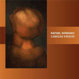 Rafael Soriano: Cabezas (Heads)