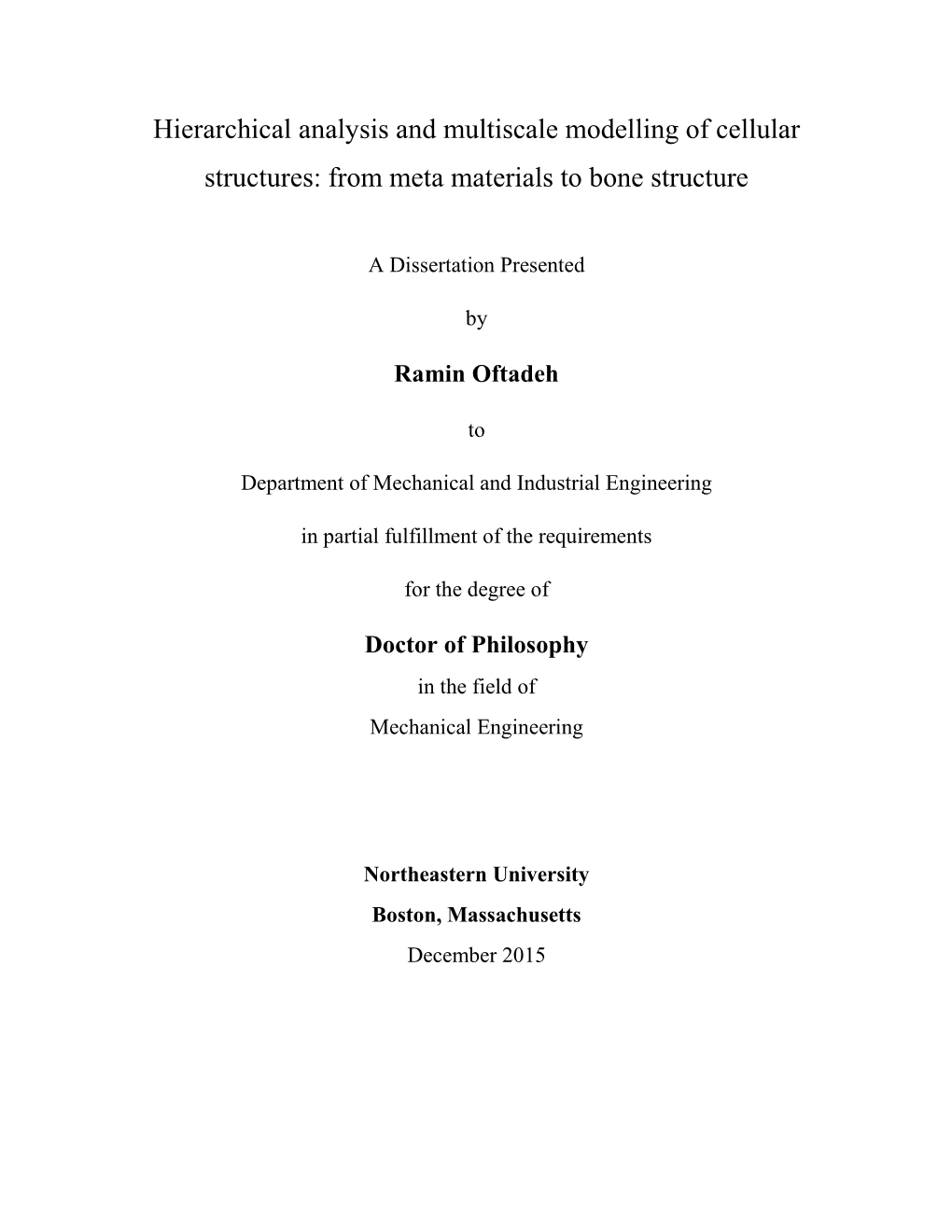 Hierarchical Analysis and Multiscale Modelling of Cellular Structures: from Meta Materials to Bone Structure