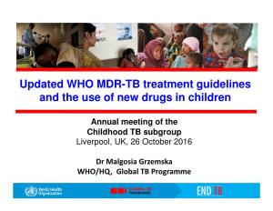 Updated WHO MDR-TB Treatment Guidelines and the Use of New Drugs in Children