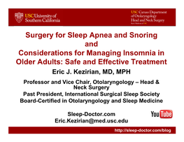 Surgery for Sleep Apnea and Snoring and Considerations for Managing Insomnia in Older Adults: Safe and Effective Treatment Eric J