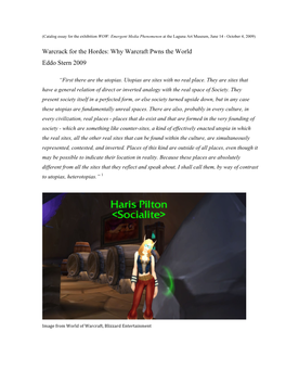 Warcrack for the Hordes: Why Warcraft Pwns the World Eddo Stern 2009